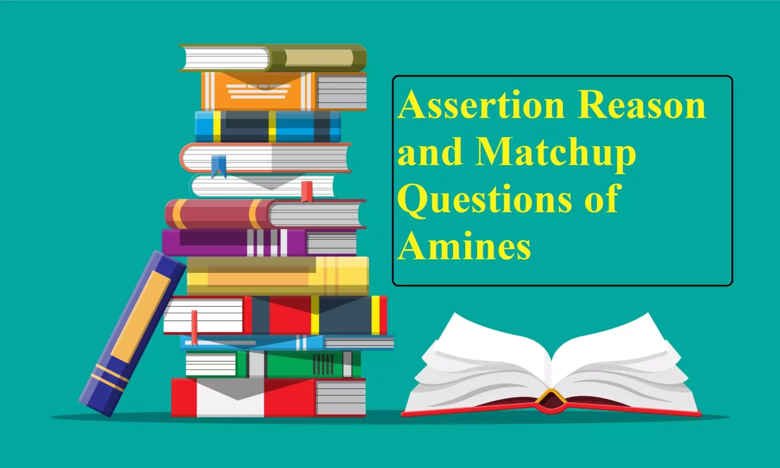 Assertion Reason and Matchup Questions of Amines