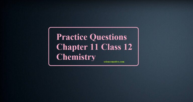CLASS 12 CHEMISTRY CHAPTER 11 EXERCISE QUESTION ANSWER visual data 4